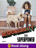 Responsibility Is a Superpower